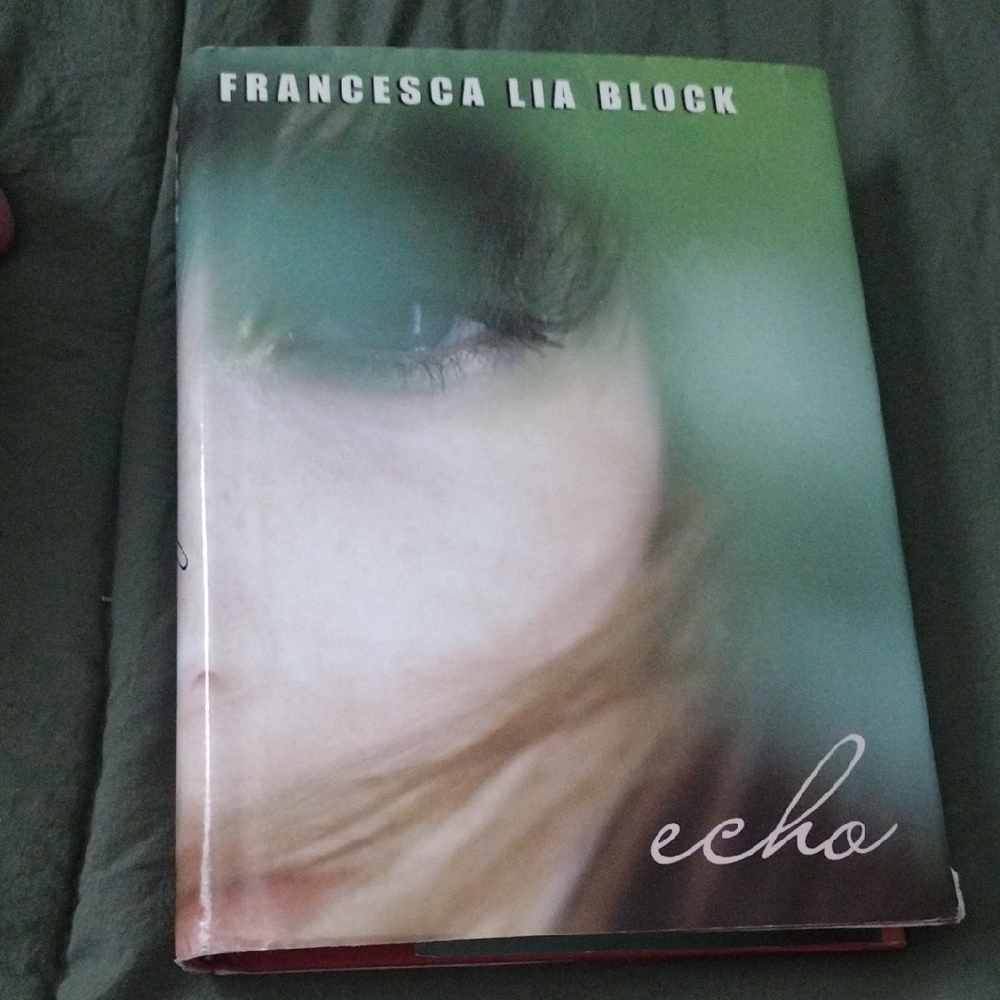 Echo By Francesca Lia Block Hardcover